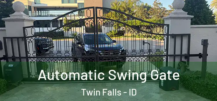 Automatic Swing Gate Twin Falls - ID