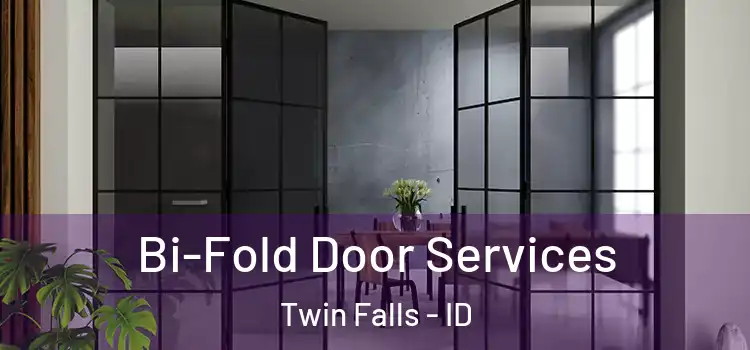 Bi-Fold Door Services Twin Falls - ID