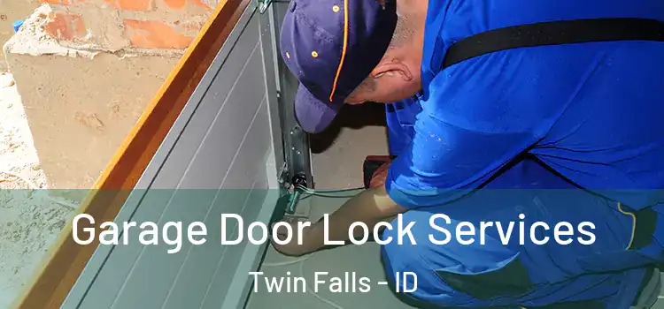 Garage Door Lock Services Twin Falls - ID